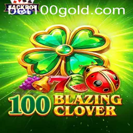 100BlazingClover: A Thrilling New Adventure in Online Gaming